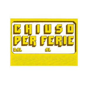 CARTELLO IN CARTONCINO CHIUSO PER FERIE - 23X32 CM - GIALLO - CWR 72116