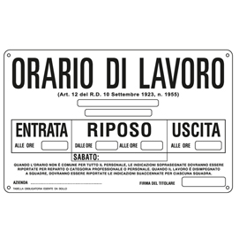 CARTELLO SEGNALATORE - 30X20 CM - ORARIO DI LAVORO - ALLUMINIO - CARTELLI SEGNALATORI 76922