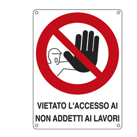 CARTELLO SEGNALATORE - 27X37 CM - VIETATO L'ACCESSO AI NON ADDETTI AI LAVORI - ALLUMINIO - CARTELLI SEGNALATORI 76893