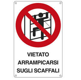 CARTELLO SEGNALATORE - 16,6X26,2 CM - VIETATO ARRAMPICARSI SUGLI SCAFFALI - ALLUMINIO - CARTELLI SEGNALATORI 76897