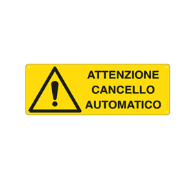 CARTELLO SEGNALATORE - 35X12,5 CM - ATTENZIONE CANCELLO AUTOMATICO - ALLUMINIO - CARTELLI SEGNALATORI 76905