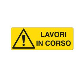 CARTELLO SEGNALATORE -  35X12,5 CM - LAVORI IN CORSO - ALLUMINIO - CARTELLI SEGNALATORI 76904