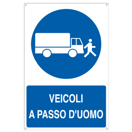 CARTELLO SEGNALATORE - 50X70 CM - VEICOLI A PASSO D'UOMO - ALLUMINIO - CARTELLI SEGNALATORI 79819
