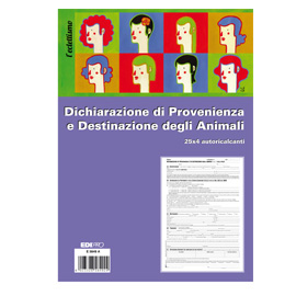 BLOCCO DICHIARAZIONE PROVENIENZA DESTINAZIONE ANIMALI E5849A - 25 X 4CM - COPIE AUTORICARICANTI - 30 X 22,5CM - EDIPRO 80987