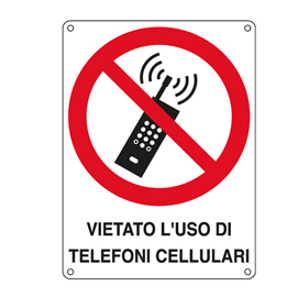 CARTELLO SEGNALATORE - 16,6X23,3 CM - VIETATO L'USO DI TELEFONI CELLULARI - ALLUMINIO - CARTELLI SEGNALATORI 76900
